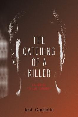 Cover for Josh Ouellette · The Catching Of A Killer (Pocketbok) (2016)