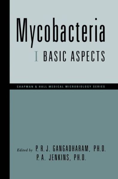 Cover for Pattisapu R.J. Gangadharam · Mycobacteria: I Basic Aspects (Paperback Book) [Softcover reprint of the original 1st ed. 1998 edition] (2012)