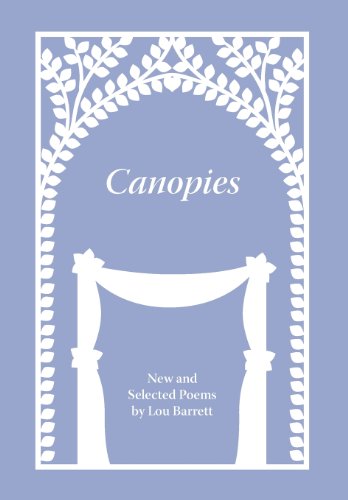 Cover for Lou Barrett · Canopies: Poems by Lou Barrett (Hardcover Book) (2011)