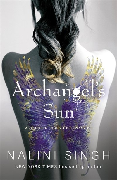 Archangel's Sun: Guild Hunter Book 13 - The Guild Hunter Series - Nalini Singh - Böcker - Orion Publishing Co - 9781473231436 - 26 november 2020