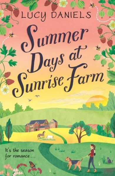 Cover for Lucy Daniels · Summer Days at Sunrise Farm: the charming and romantic holiday read - Animal Ark Revisited (Pocketbok) (2019)