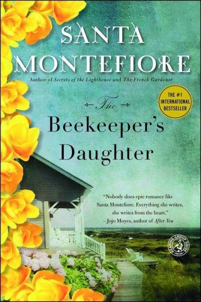 Cover for Santa Montefiore · The Beekeeper's Daughter: A Novel (Paperback Bog) (2016)