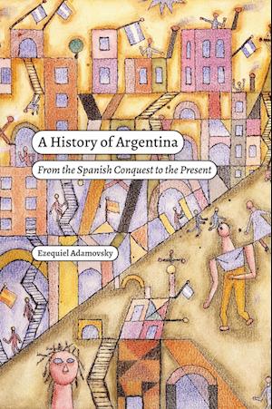 Cover for Ezequiel Adamovsky · History of Argentina (Book) (2024)