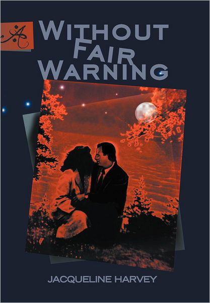 Cover for Jacqueline Harvey · Without Fair Warning (Hardcover Book) (2012)