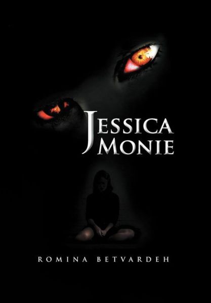 Cover for Romina Betvardeh · Jessica Monie (Hardcover Book) (2012)