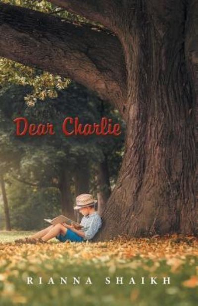 Cover for Rianna Shaikh · Dear Charlie (Paperback Book) (2015)