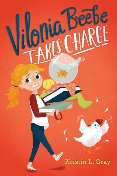 Vilonia Beebe Takes Charge - Kristin L. Gray - Books - Simon & Schuster/Paula Wiseman Books - 9781481458436 - March 6, 2018