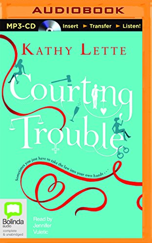 Cover for Kathy Lette · Courting Trouble (MP3-CD) [Mp3 Una edition] (2014)