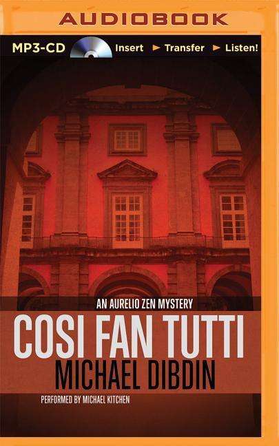 Cover for Michael Dibdin · Cosi Fan Tutti (An Aurelio Zen Mystery) (Płyta CD z plikami MP3) [Mp3 Una edition] (2015)