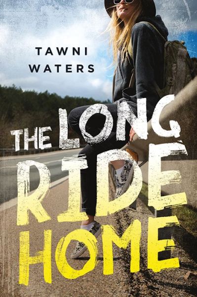 Cover for Tawni Waters · The Long Ride Home (Paperback Book) (2017)