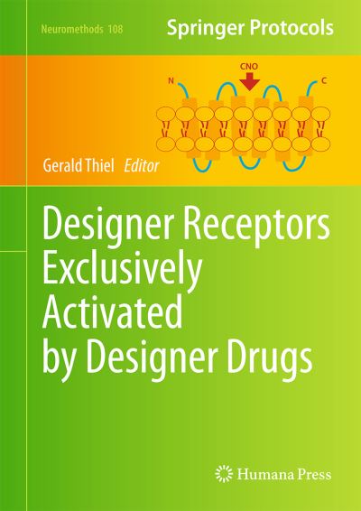 Cover for Designer Receptors Exclusively Activated by Designer Drugs - Neuromethods (Hardcover Book) [1st ed. 2015 edition] (2015)