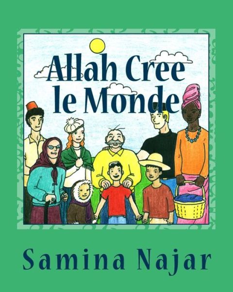 Cover for Samina Najar · Allah Cree Le Monde (Paperback Book) (2013)