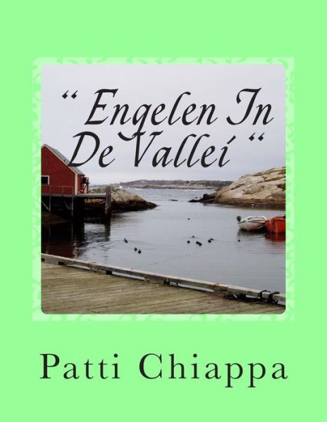 Cover for Patti Chiappa · ` Engelen in De Vallei ` (Paperback Book) (2014)