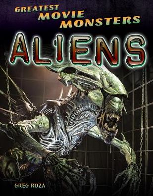 Cover for Greg Roza · Aliens (Paperback Book) (2015)