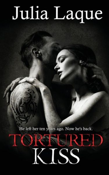 Cover for Julia Laque · Tortured Kiss (Paperback Book) (2019)