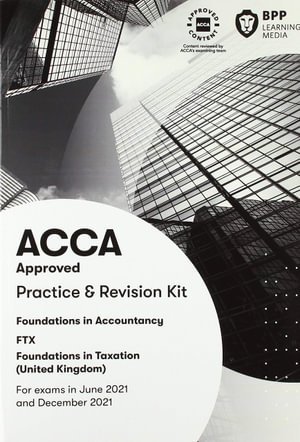 Cover for BPP Learning Media · FIA Foundations in Taxation FTX FA2020: Practice and Revision Kit (Pocketbok) (2020)