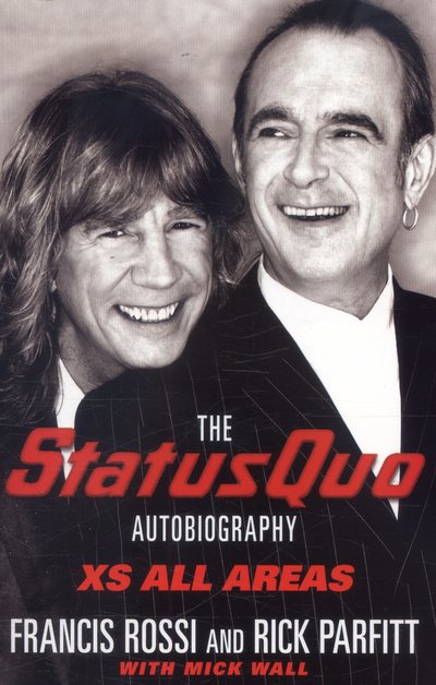 Cover for Xs All Areas - The Status Quo Autobiography (Paperback Bog) (2017)
