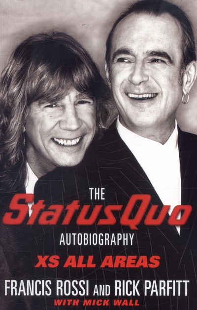 Xs All Areas - The Status Quo Autobiography -  - Kirjat - Pan Macmillan - 9781509859436 - perjantai 24. helmikuuta 2017