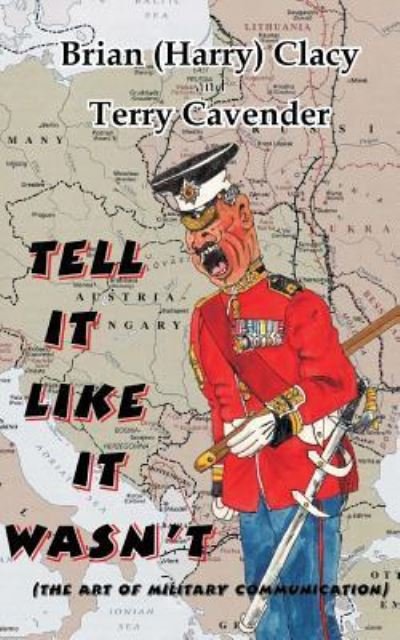 Cover for Clacy, Mr Brian (Harry) · Tell It Like It Wasn't! (Pocketbok) (2015)