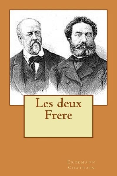 Cover for M Erckmann Chatrain · Les Deux Frere (Paperback Book) (2015)