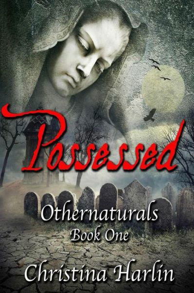 Cover for Christina Harlin · Othernaturals Book One : Possessed (Paperback Book) (2015)
