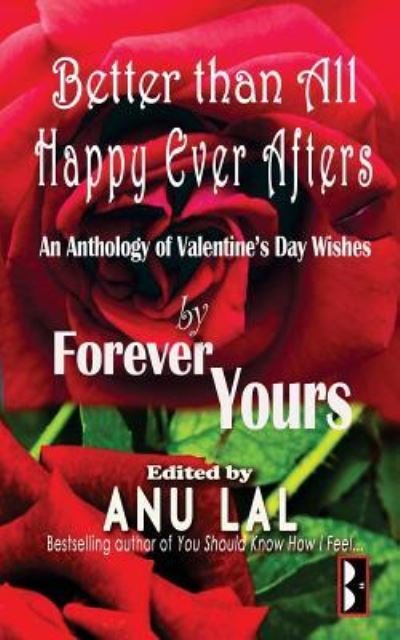 Cover for Anu Lal · Better Than All Happy Ever Afters (Paperback Book) (2016)