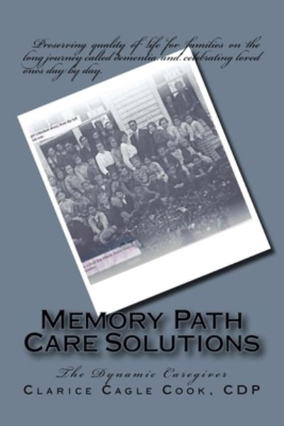 Cover for Clarice Cagle Cook · Memory Path Care Solutions (Paperback Book) (2016)