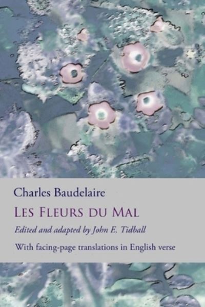 Cover for Charles Baudelaire · Les Fleurs du Mal (Pocketbok) (2016)