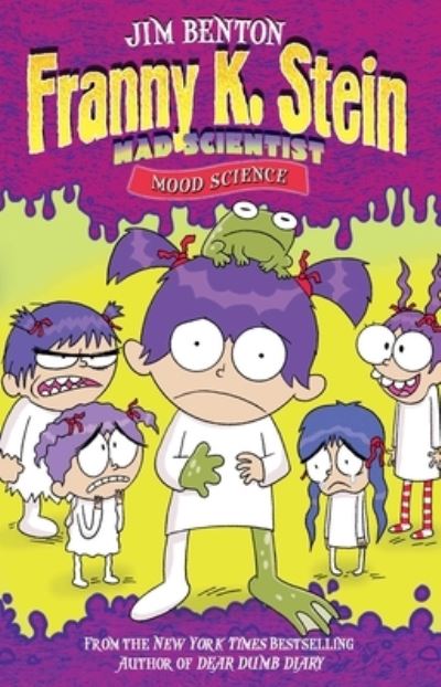 Cover for Jim Benton · Mood Science - Franny K. Stein, Mad Scientist (Innbunden bok) (2021)