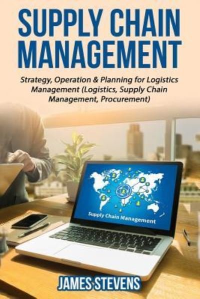 James Stevens · Supply Chain Management (Paperback Book) (2016)