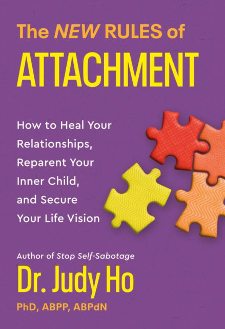 Cover for New Rules of Attachment: How to Heal Your Relationships, Reparent Your Inner Child, and Secure Your Life Vision (Paperback Book) (2025)