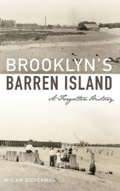 Cover for Miriam Sicherman · Brooklyn's Barren Island (Hardcover Book) (2019)