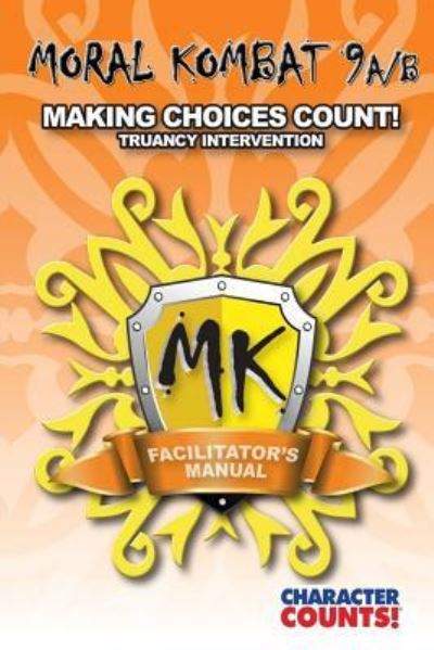 Facilitator Manual for Moral Kombat 9a/B - Carrie D Marchant - Bøger - Createspace Independent Publishing Platf - 9781540618436 - 24. november 2016