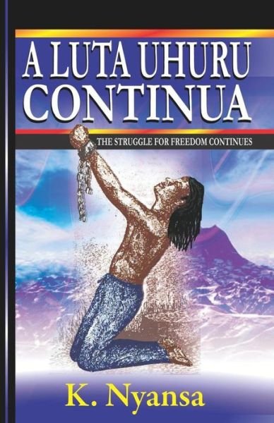 Cover for K Nyansa · A Luta Uhuru Continua (Paperback Book) (2017)