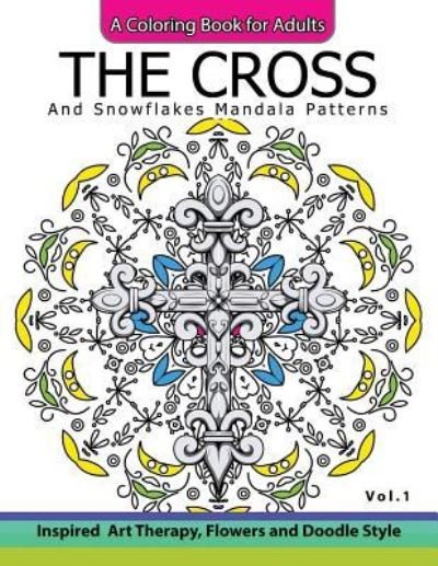 Cover for Cross Celtic · The Cross and Snowflake Mandala Patterns Vol.1 (Paperback Book) (2016)
