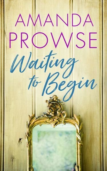 Cover for Amanda Prowse · Waiting to Begin (Pocketbok) (2021)