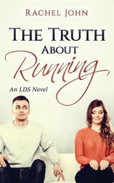 Cover for Rachel John · The Truth About Running (Pocketbok) (2017)