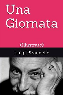 Cover for Luigi Pirandello · Una Giornata (Taschenbuch) (2017)