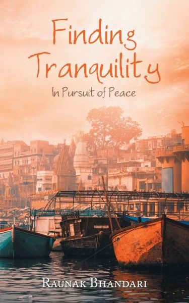 Cover for Raunak Bhandari · Finding Tranquility (Paperback Book) (2020)