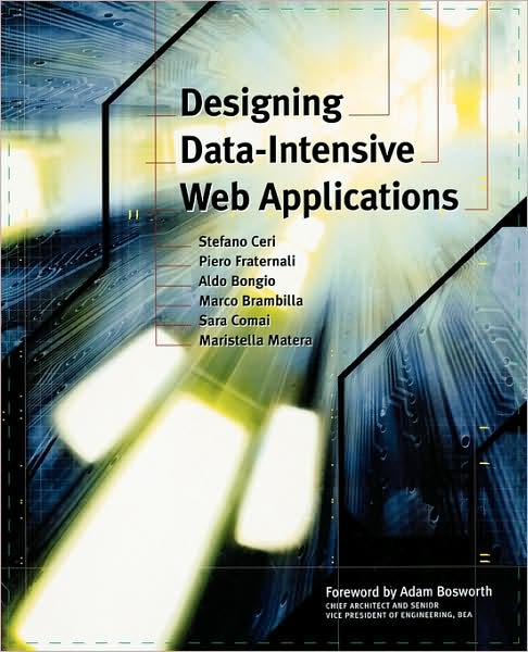 Cover for Stefano Ceri · Designing Data-Intensive Web Applications - The Morgan Kaufmann Series in Data Management Systems (Paperback Book) (2002)