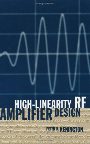 Cover for Kenington, Peter, B. · High-linearity Rf Amplifier Design (Hardcover Book) (2000)