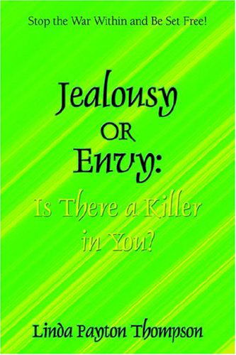 Jealousy or Envy: is There a Killer in You? - Linda Thompson - Livros - Selah Publishing Group, LLC - 9781589301436 - 22 de novembro de 2004