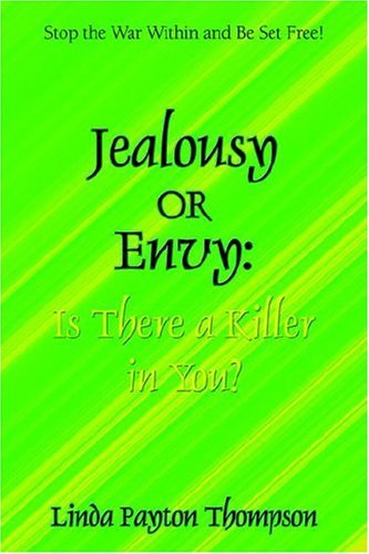 Jealousy or Envy: is There a Killer in You? - Linda Thompson - Books - Selah Publishing Group, LLC - 9781589301436 - November 22, 2004