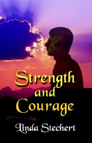 Cover for Linda Stechert · Strength and Courage (Taschenbuch) (2005)