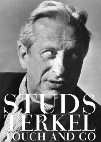 Cover for Studs Terkel · Touch and Go: a Memoir (Hardcover Book) (2007)