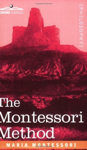 The Montessori Method - Maria Montessori - Książki - Cosimo Classics - 9781596059436 - 1 września 2006
