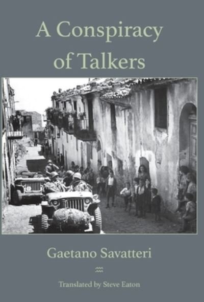 Cover for Gaetano Savatteri · A Conspiracy of Talkers (Hardcover Book) (2021)