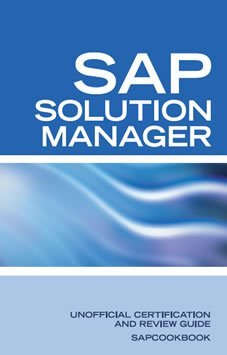 SAP Solution Manager Interview Questions: SAP Solution Manager Certification Review - Terry Sanchez-Clark - Bøker - Equity Press - 9781603320436 - 24. januar 2008