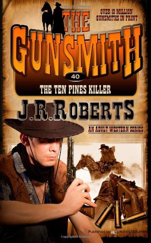 Cover for J.r. Roberts · The Ten Pines Killer (The Gunsmith) (Volume 40) (Taschenbuch) (2014)