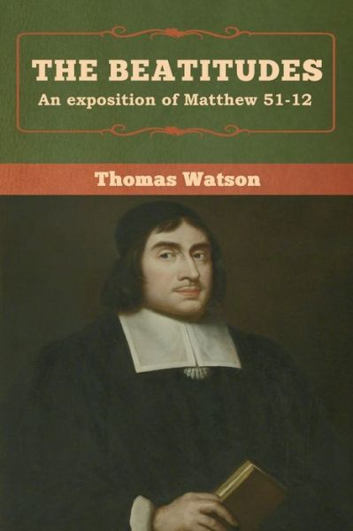 Cover for Thomas Watson · The Beatitudes: An exposition of Matthew 51-12 (Paperback Book) (2020)